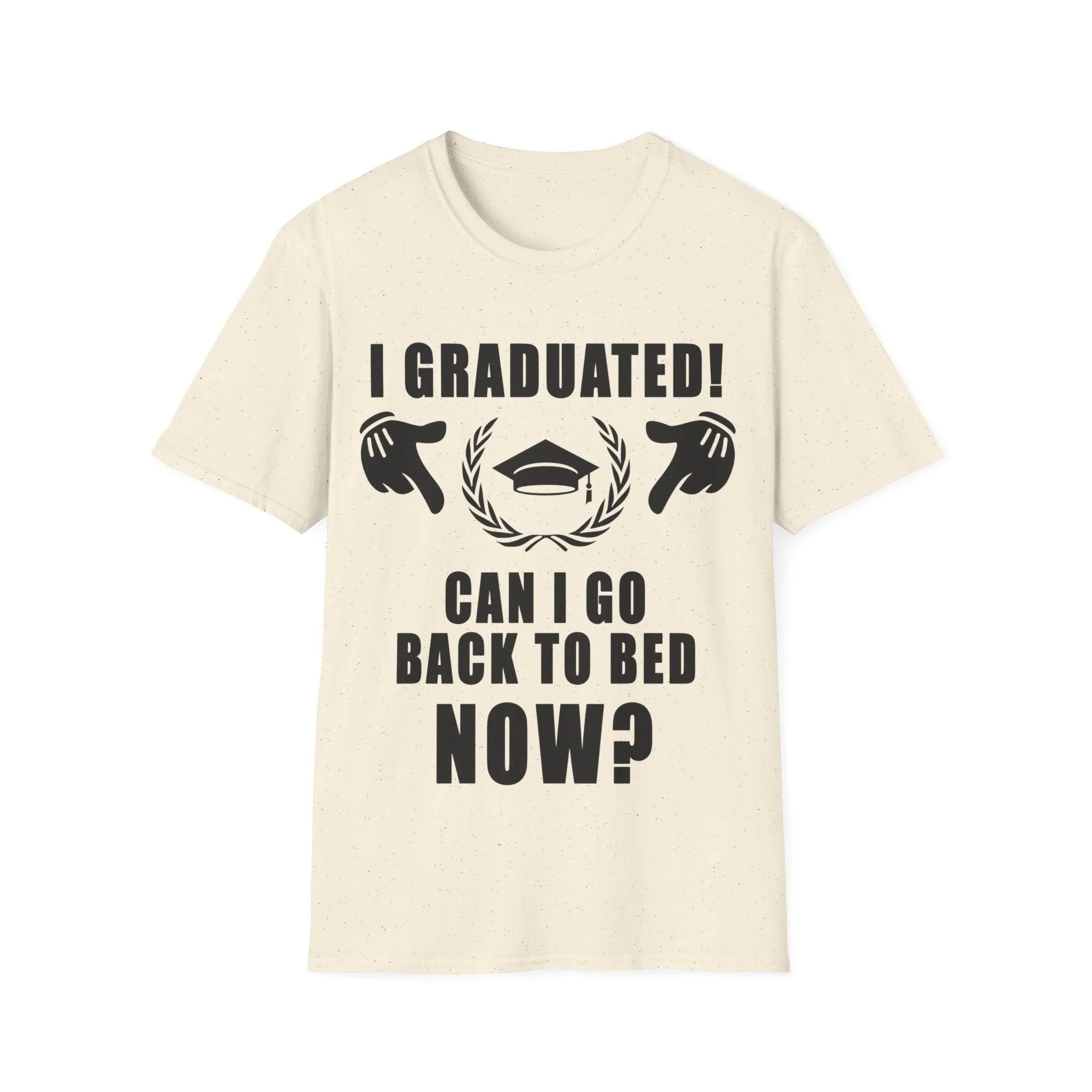 I Graduated! Can I Go Back To Bed Now? T-Shirts,2022 Graduates, Graduation 2022, Senior Class Of 2022,Graduation Tee School Pride School
