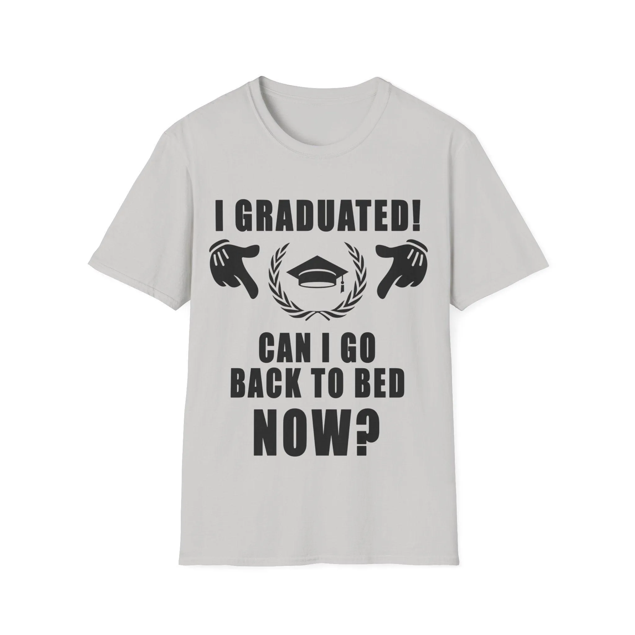 I Graduated! Can I Go Back To Bed Now? T-Shirts,2022 Graduates, Graduation 2022, Senior Class Of 2022,Graduation Tee School Pride School