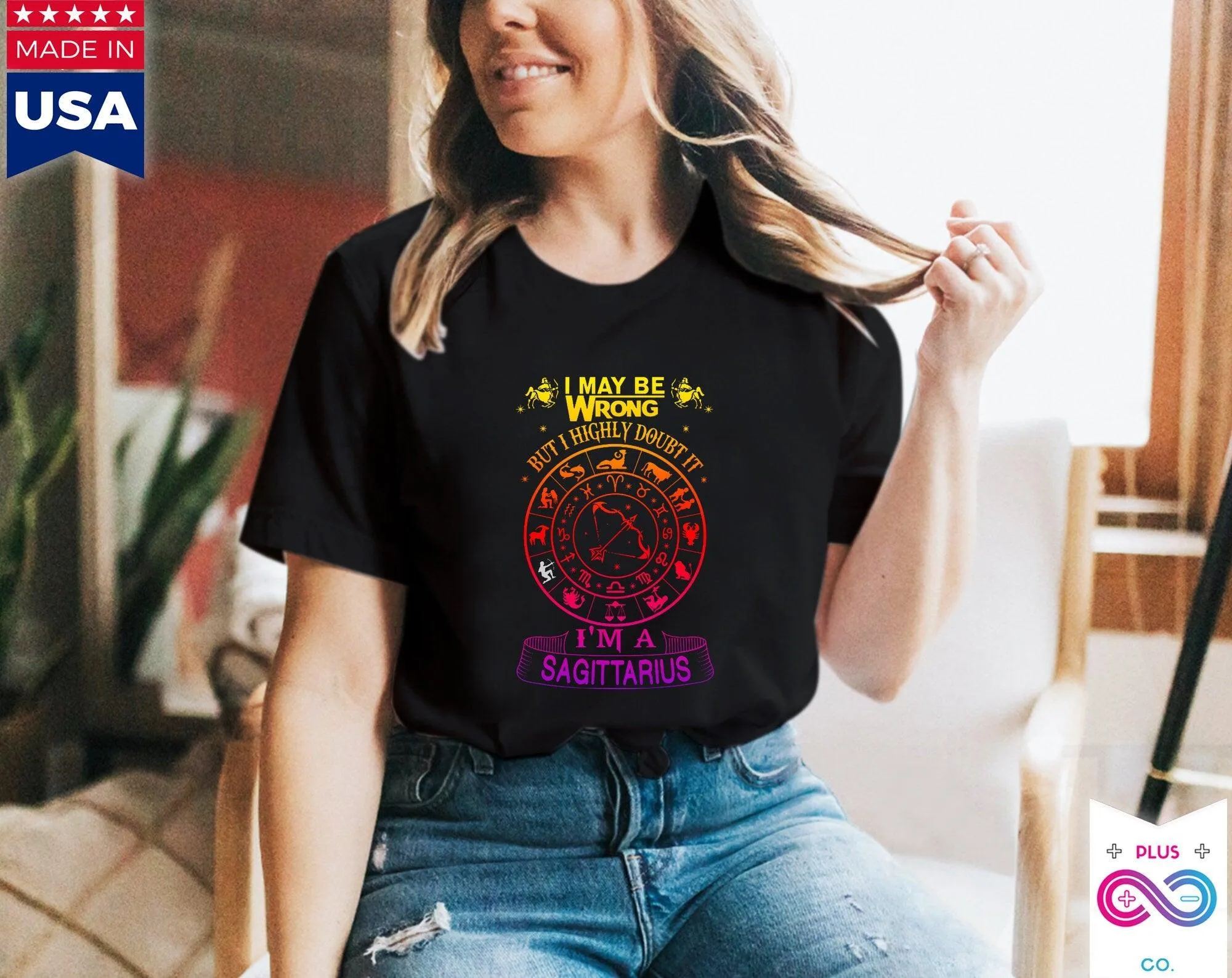 I May Be Wrong But I Highly Doubt It I'M A Sagittarius T-Shirts,November Birthday Shirt, November Queen,Sagittarius Gifts Astrology Shirt