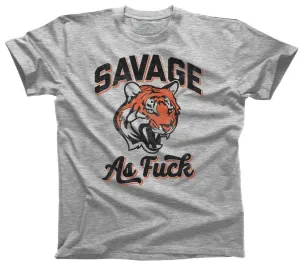 Men's Savage as Fuck Tiger T-Shirt
