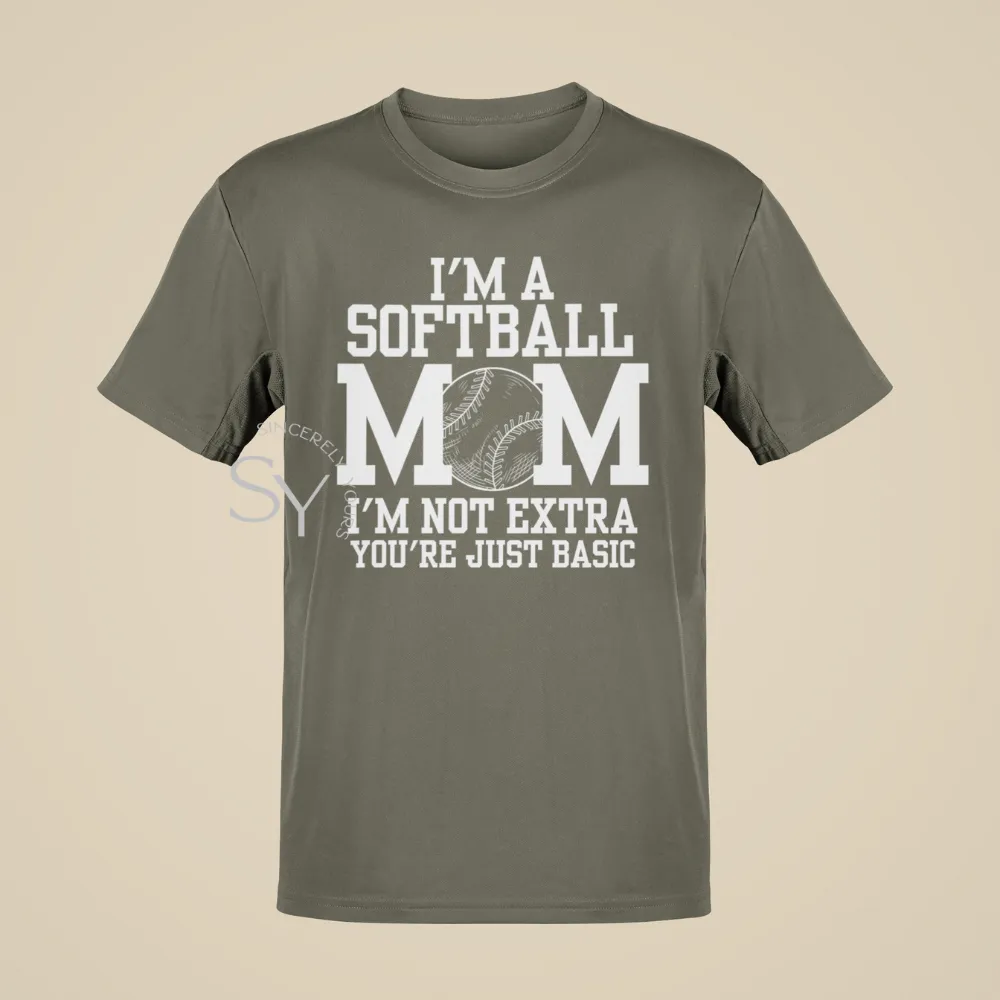Softball Mom | I'm Not Extra Tee