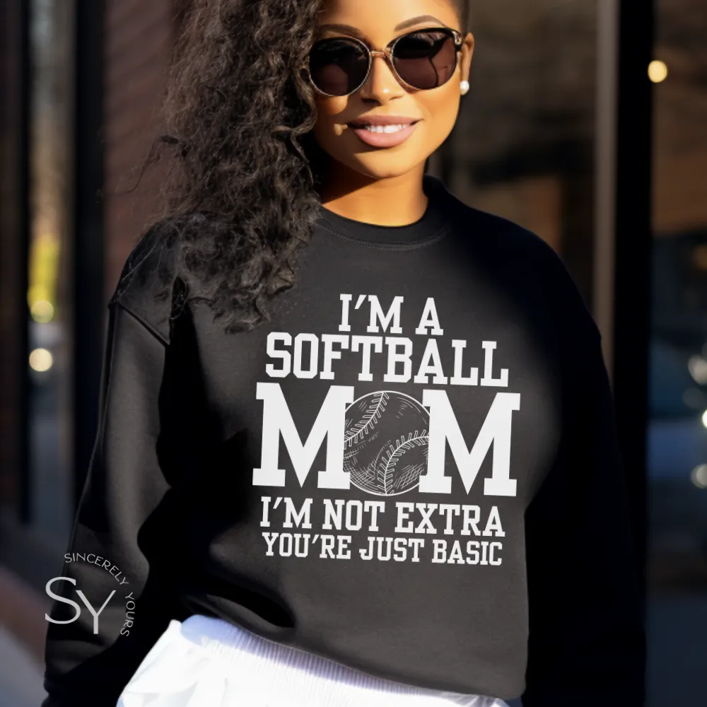 Softball Mom | I'm Not Extra Tee